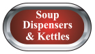 Soup Dispensers & Kettles